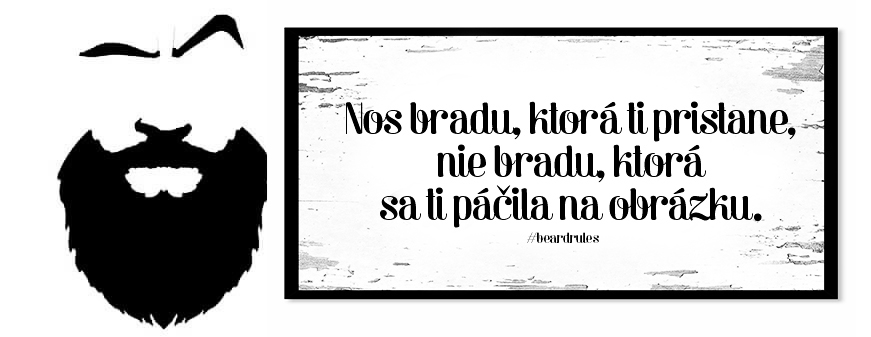 Nos bradu, ktora ti pristane